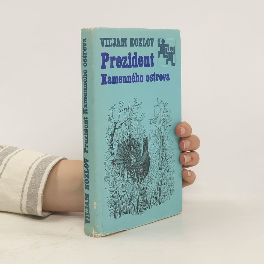 Viľjam Kozlov Prezident kamenného ostrova