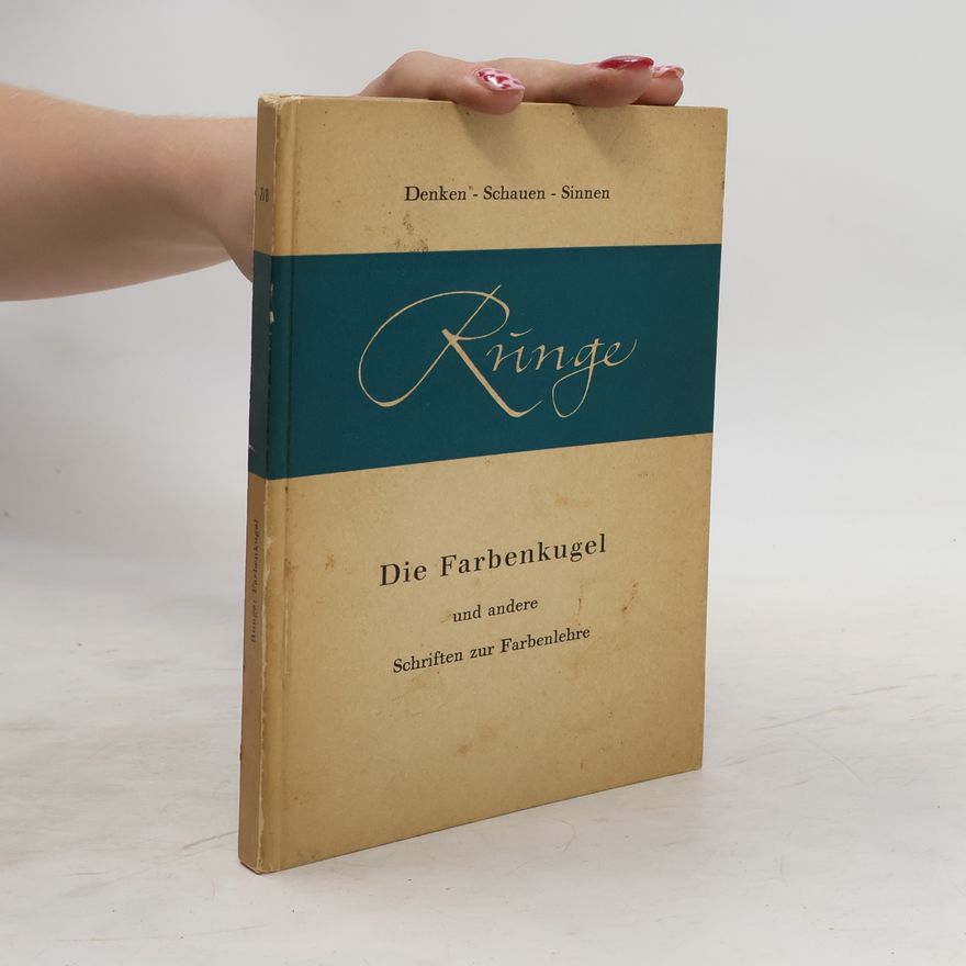 Various authors Die Farbenkugel und andere Schriften zur Farbenlehre