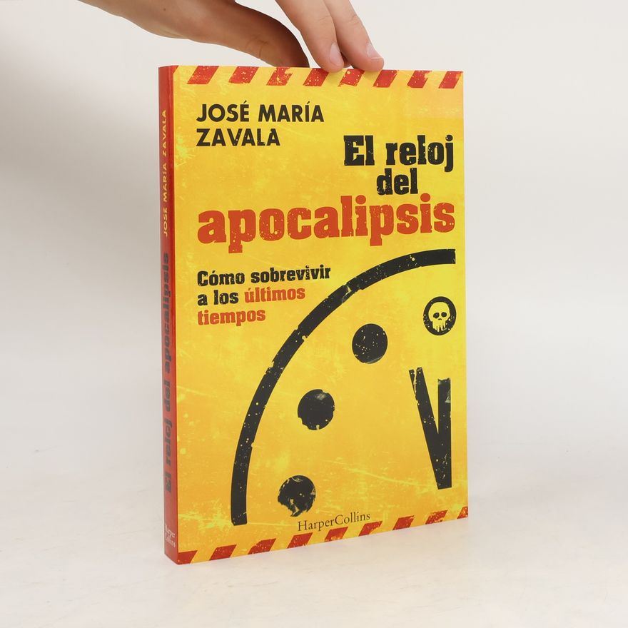 José María Zavala El reloj del apocalipsis