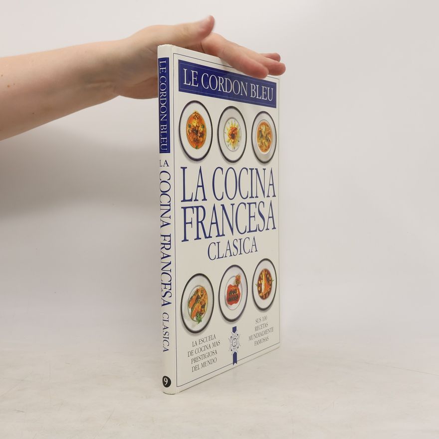 Le Cordon bleu La Cocina Francesa Clasica 9