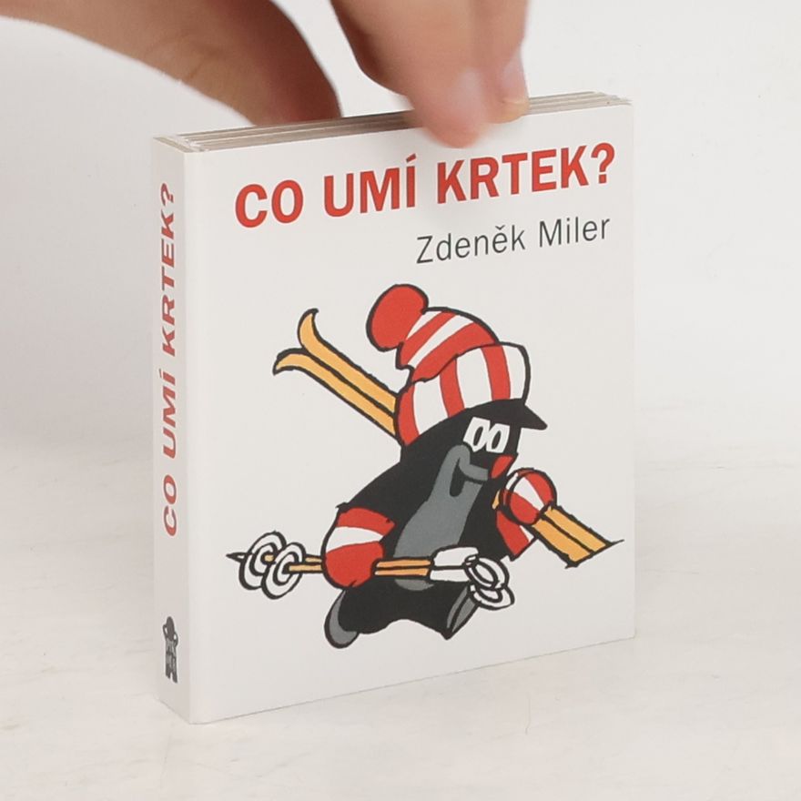 Zdeněk Miler Co umí krtek?
