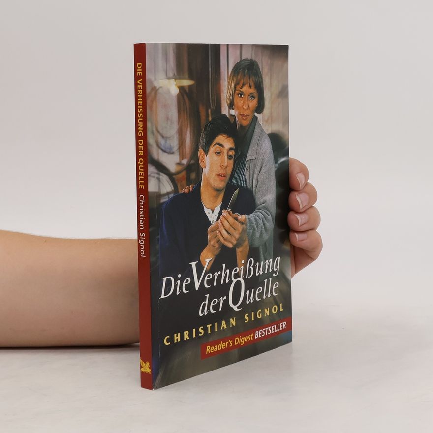 Christian Signol Die Verheißung der Quelle