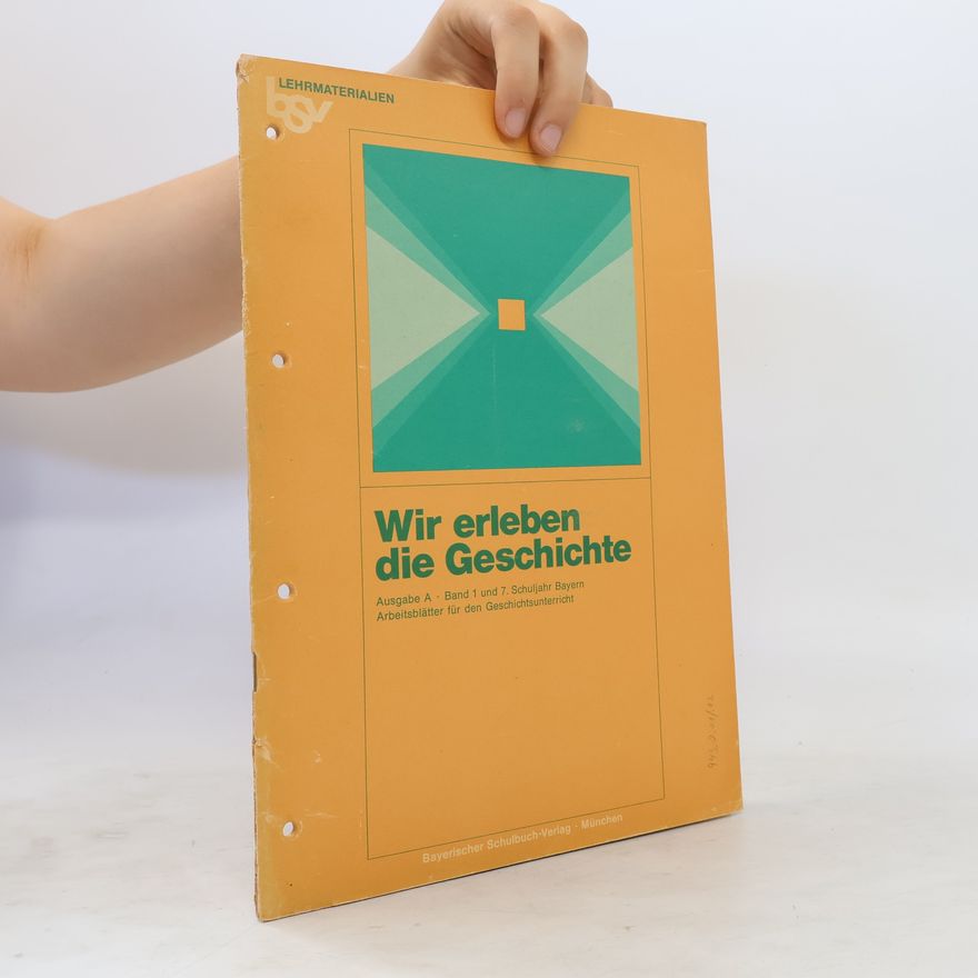 Werner Glogauer Wir erleben die Geschichte