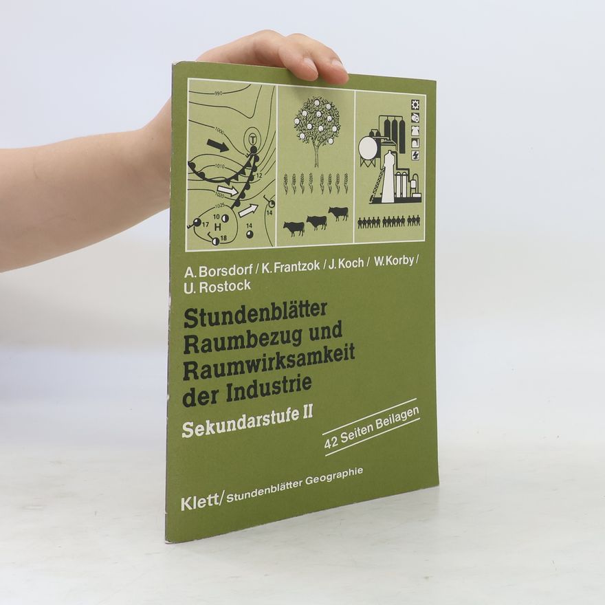 Axel Borsdorf Stundenblätter Raumbezug und Raumwirksamkeit der Industrie