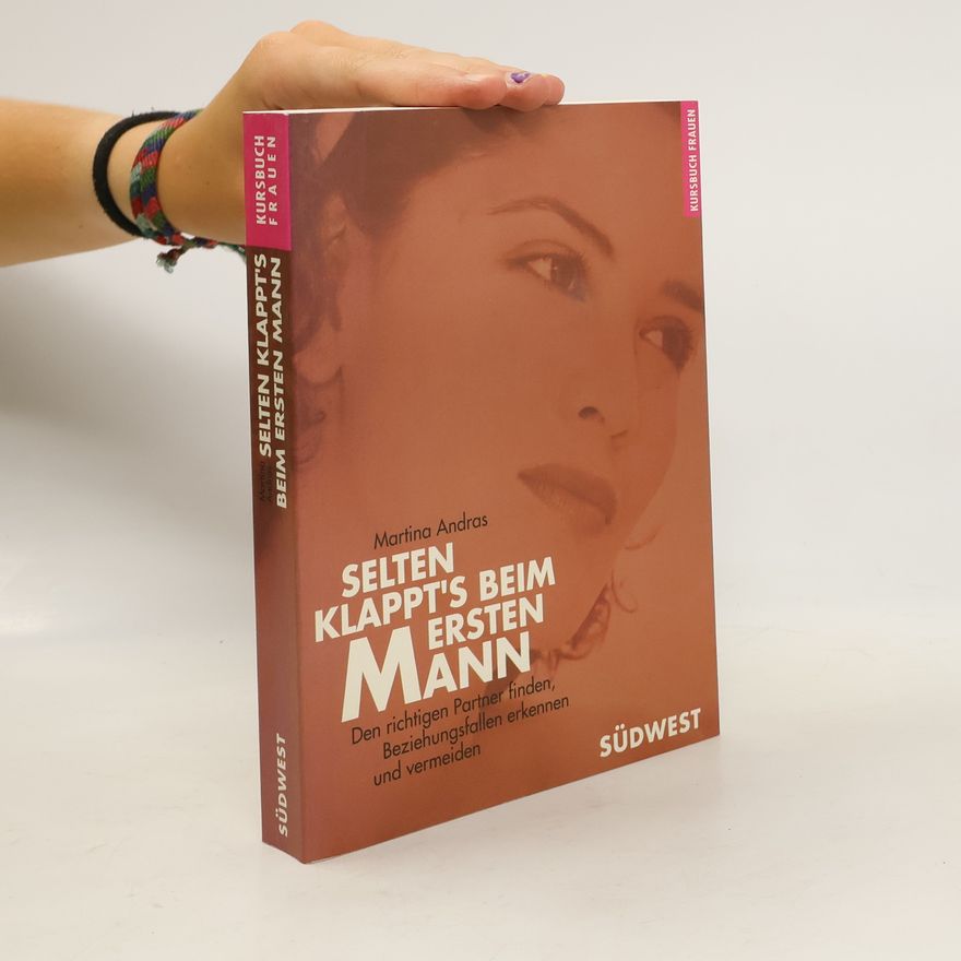 Martina Andras Selten klappt's beim ersten Mann