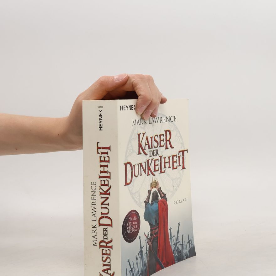 Mark Lawrence Kaiser der Dunkelheit