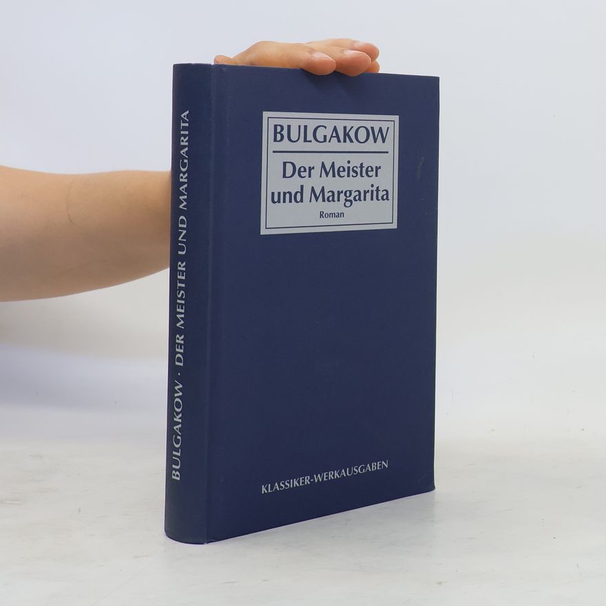 Michail Afanasjevič Bulgakov Der Meister und Margarita