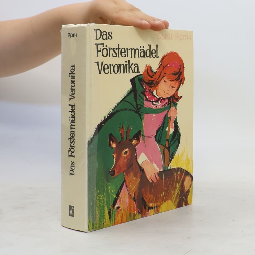 Susi Roth Das Förstermädel Veronika