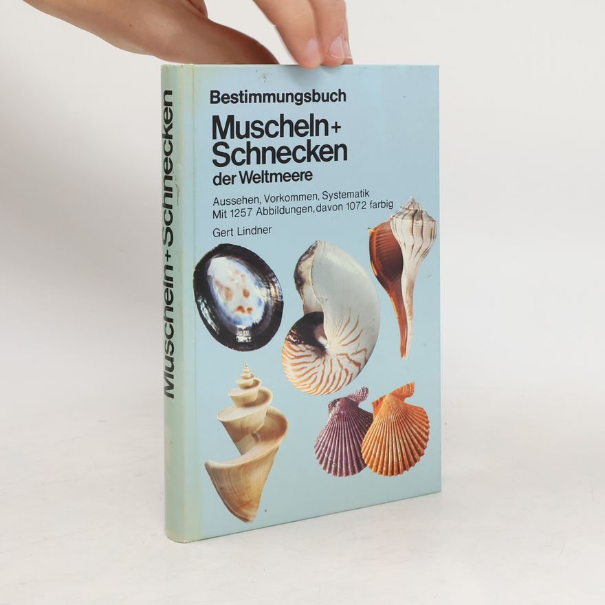 Gert Lindner Muscheln + Schnecken der Weltmeere