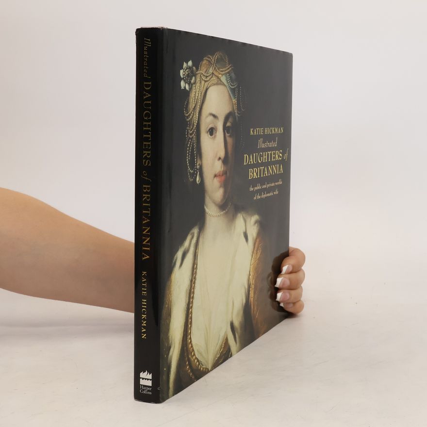 Katie Hickman Illustrated Daughters of Britannia