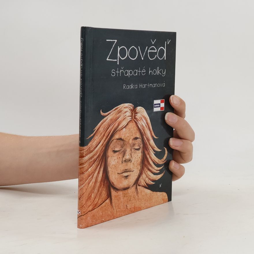 Radka Hartmanová Zpověď střapaté holky