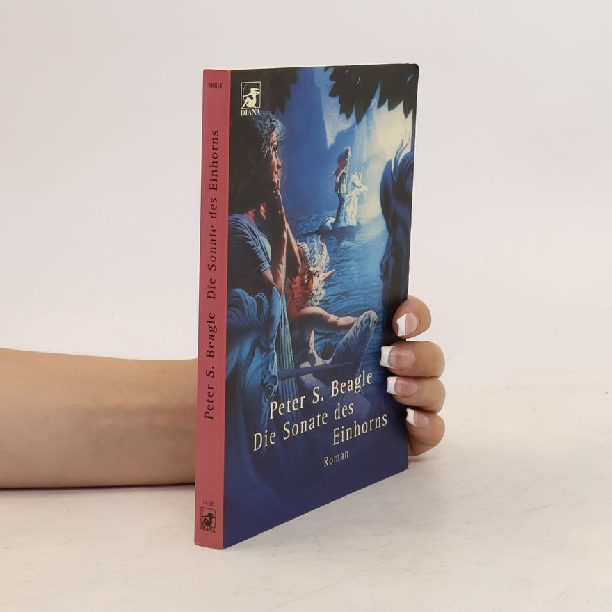 Peter S. Beagle Die Sonate des Einhorns