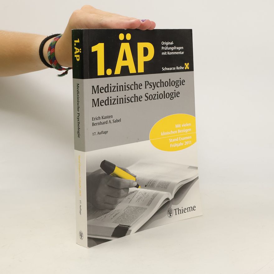Bernhard A. Sabel 1. ÄP Medizinische Psychologie, Medizinische Soziologie