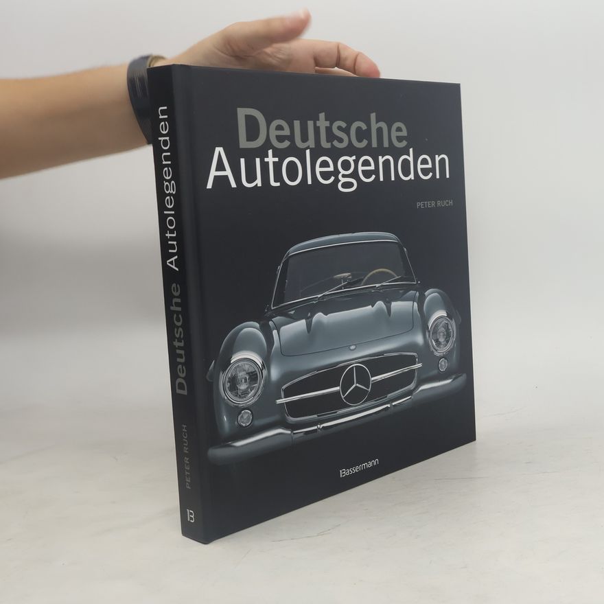 Peter Ruch Deutsche Autolegenden