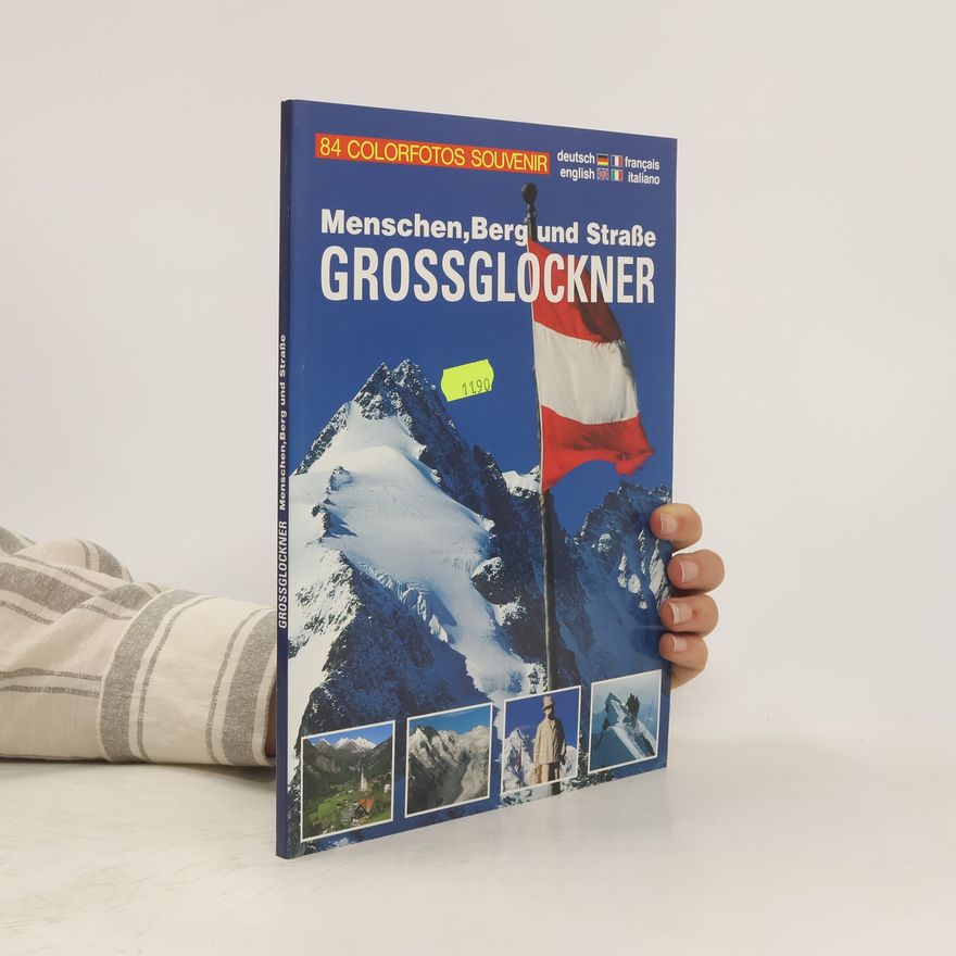 Autorenkollektiv Menschen, Berg und Straße: Grossglockner