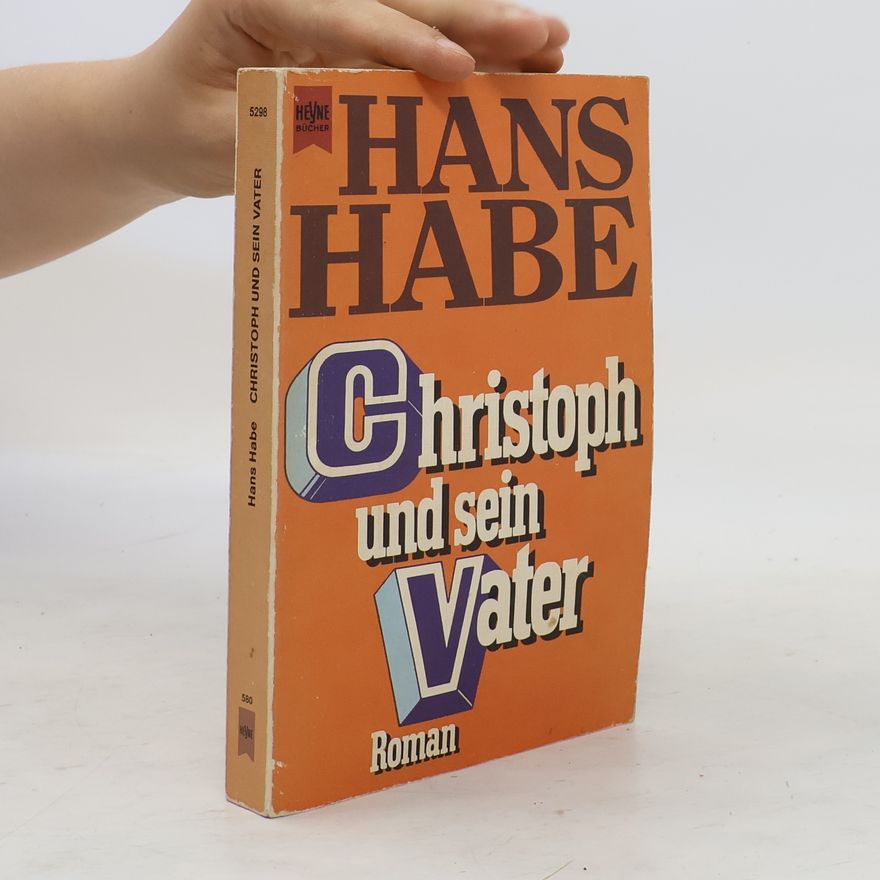 Hans Habe Christoph und sein Vater