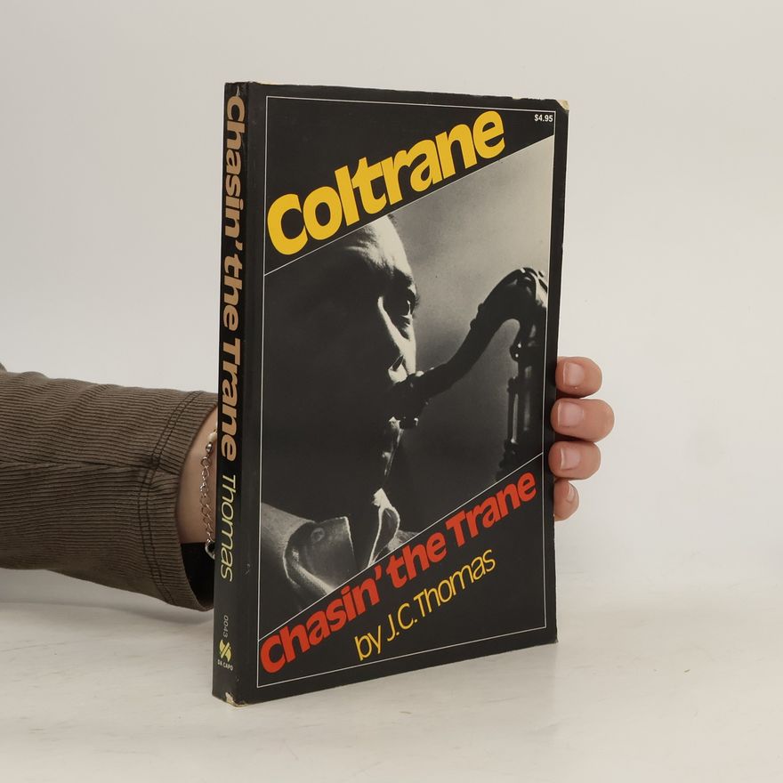 J. C. Thomas Chasin' the Trane