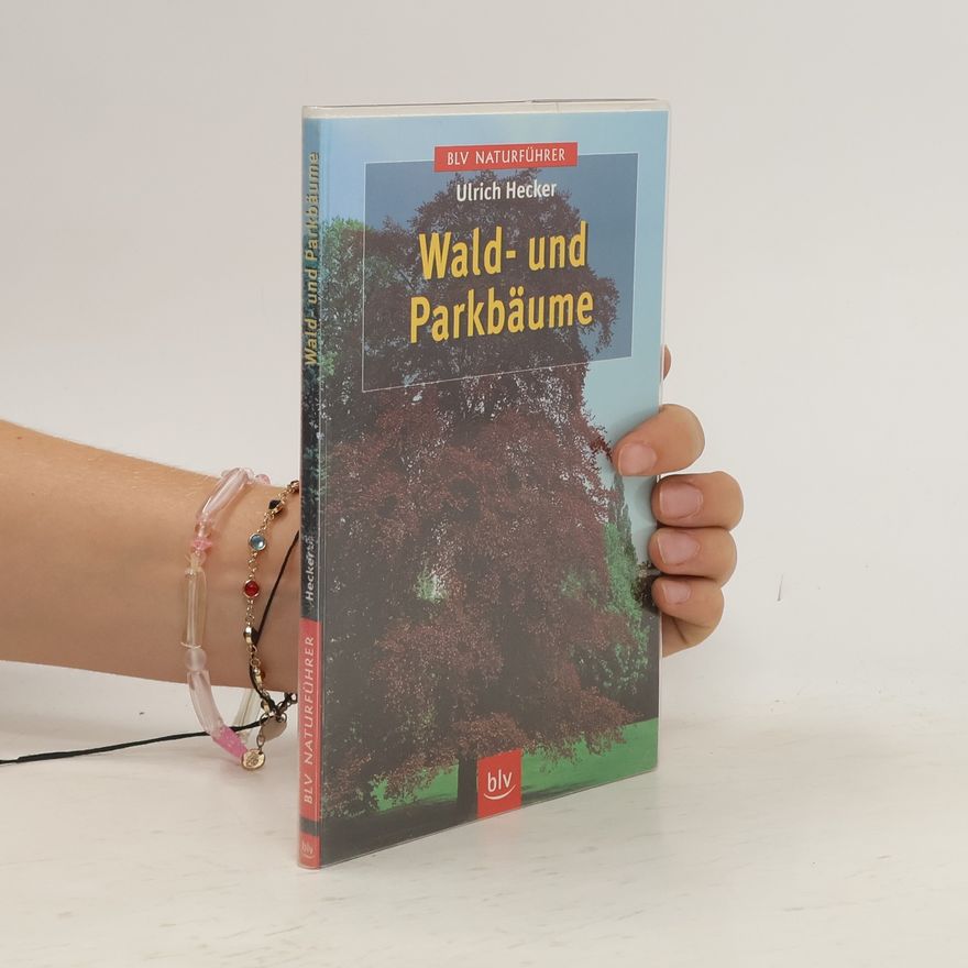 Hans-Ulrich Hecker Wald- und Parkbäume