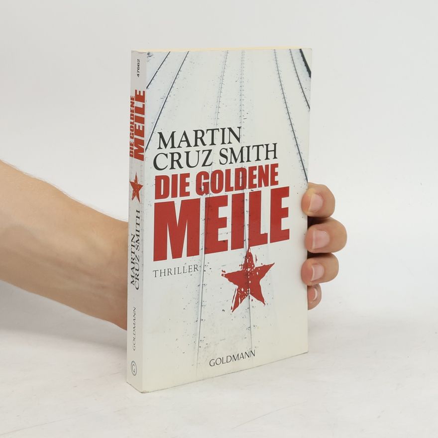 Martin Cruz-Smith Die goldene Meile