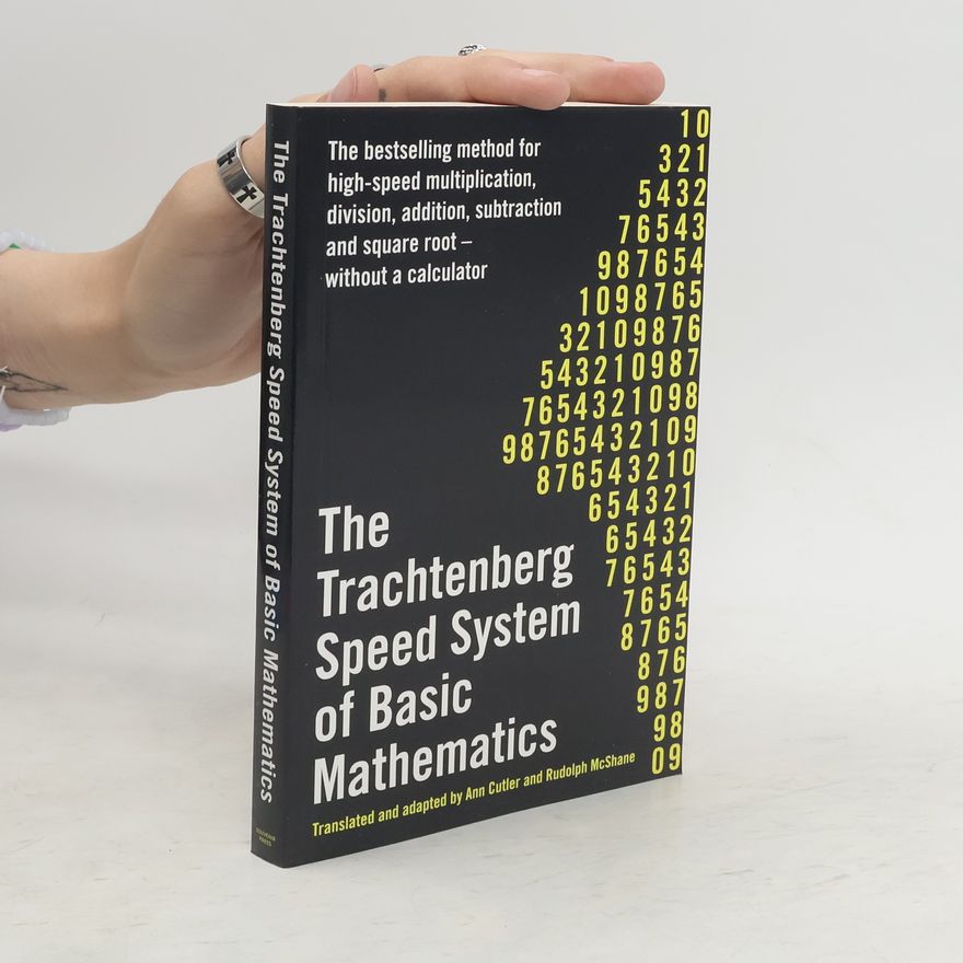 Jakow Trachtenberg The Trachtenberg Speed System of Basic Mathematics