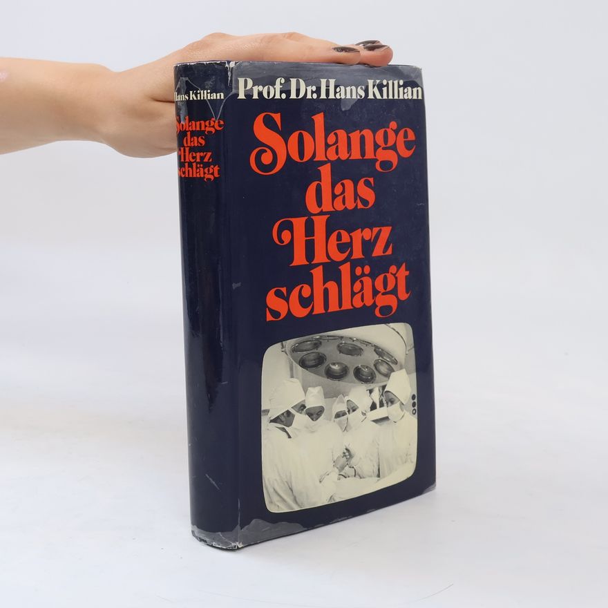 Hans Killian Solange das Herz schlägt