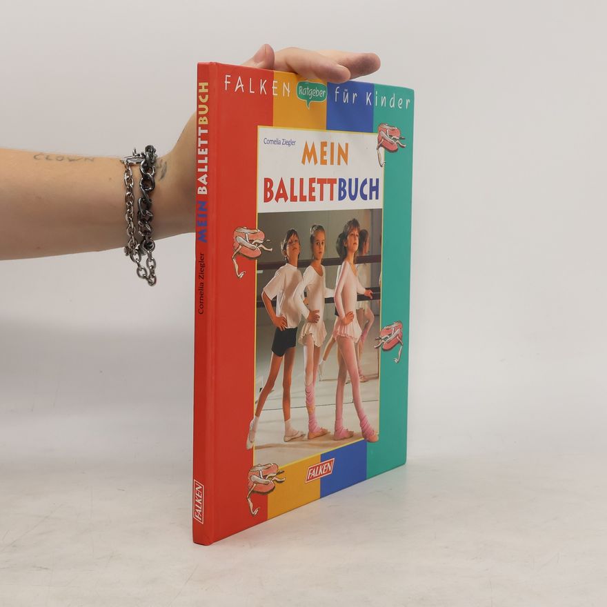 Cornelia Ziegler Mein Ballettbuch