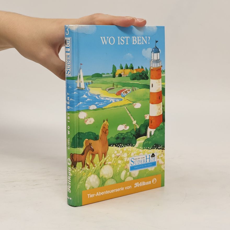 Brigitte Blobel Neues vom Süderhof - Wo ist Ben?