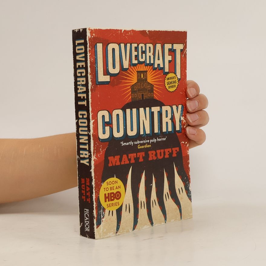 Matt Ruff Lovecraft country
