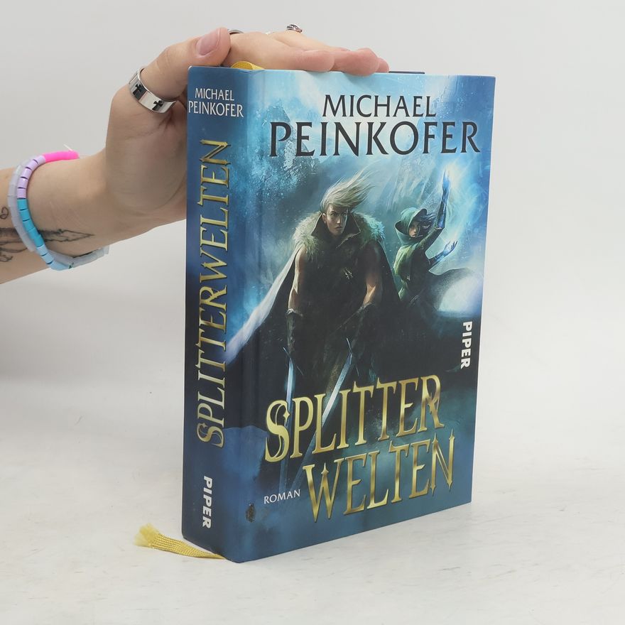 Michael Peinkofer Splitterwelten