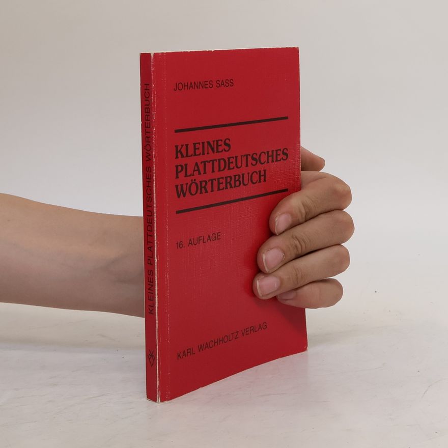 Johannes Sass Kleines plattdeutsches Wörterbuch
