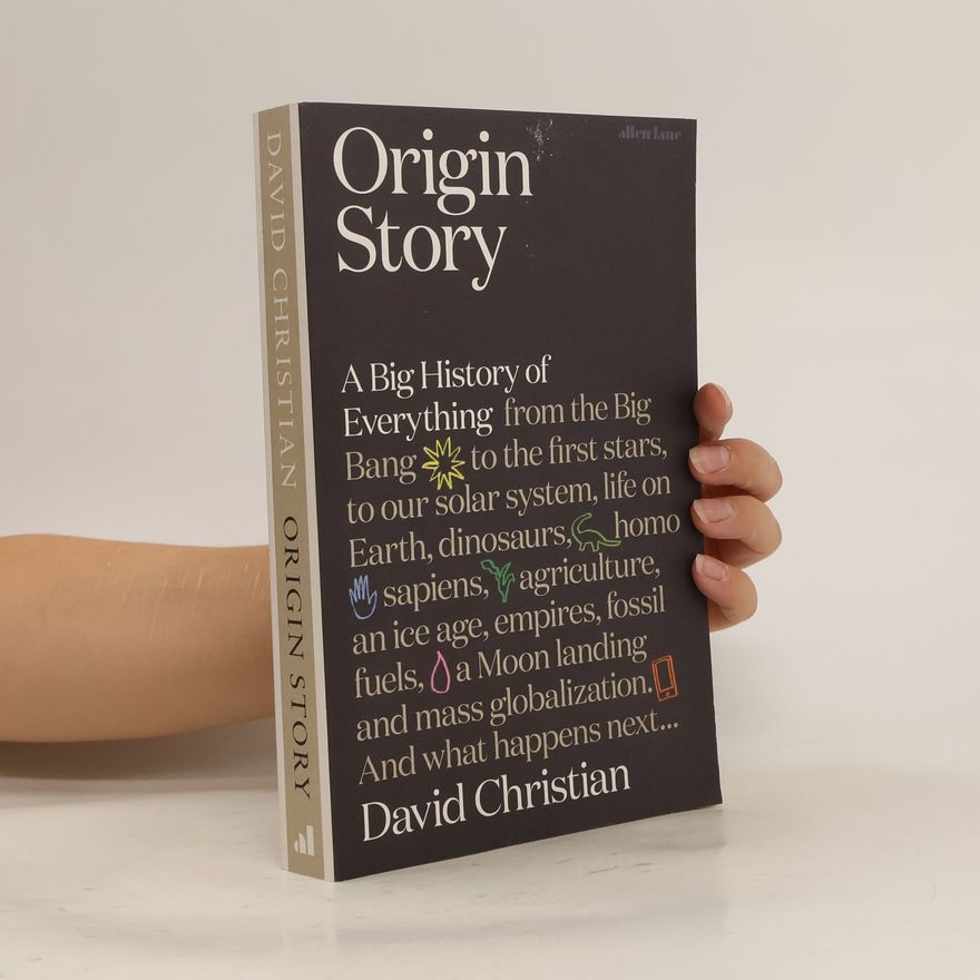 David Christian Origin story: A big history of everything
