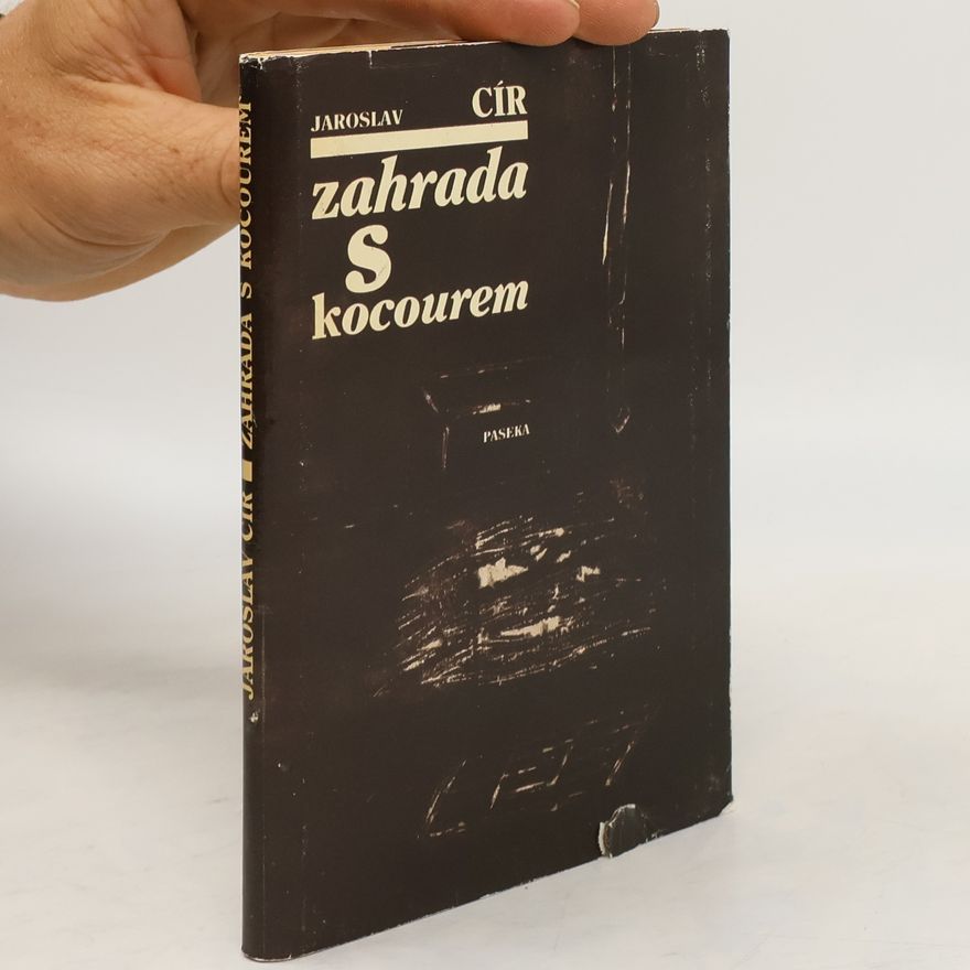 Jaroslav Cír Zahrada s kocourem
