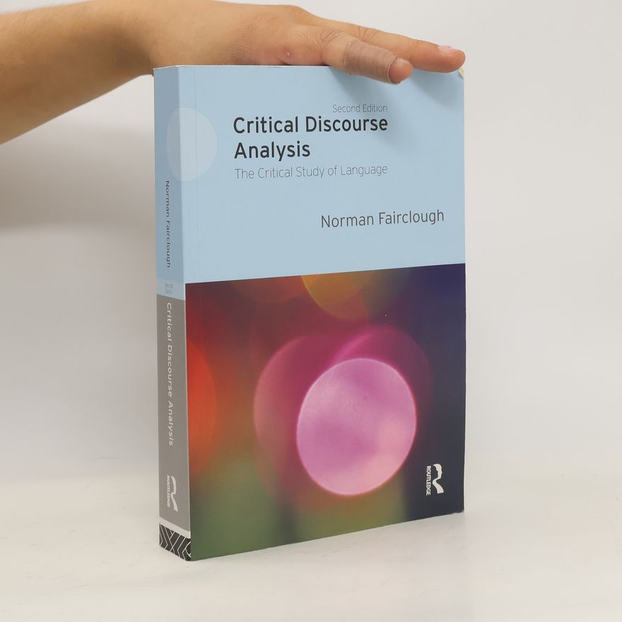 Norman Fairclough Critical Discourse Analysis
