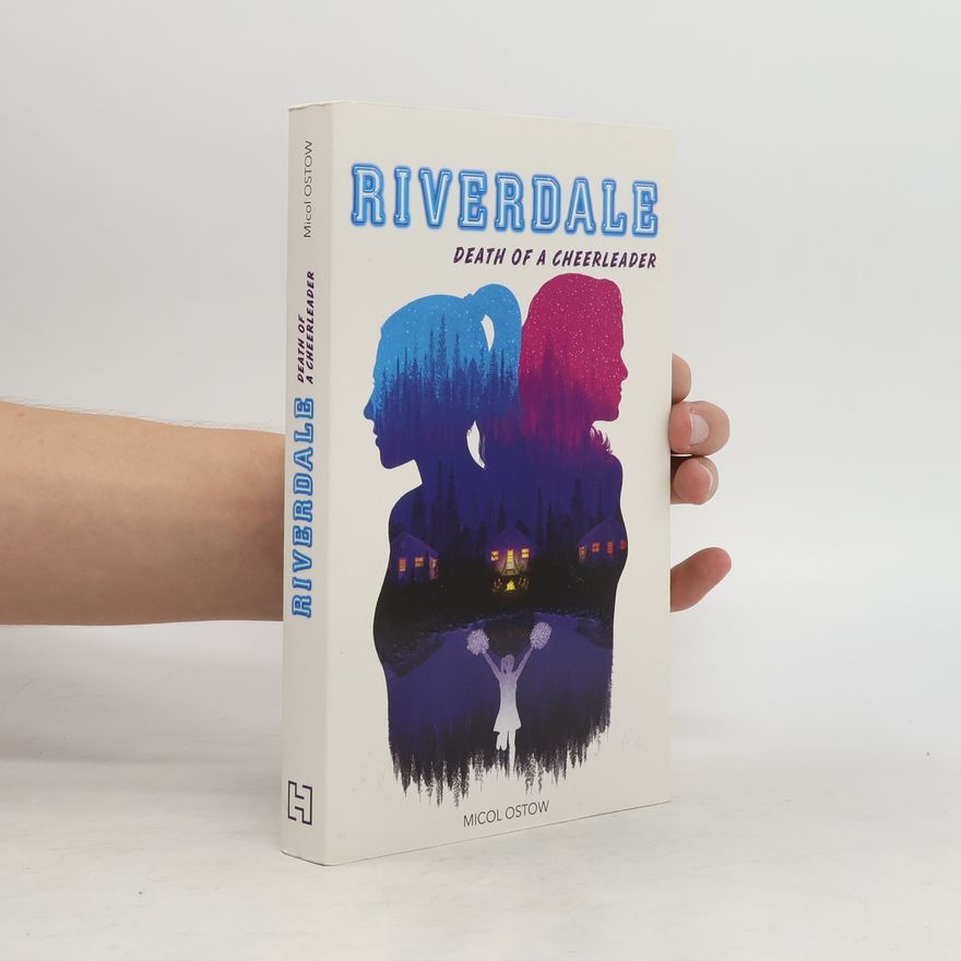 Micol Ostow Riverdale: Death Of A Cheerleader