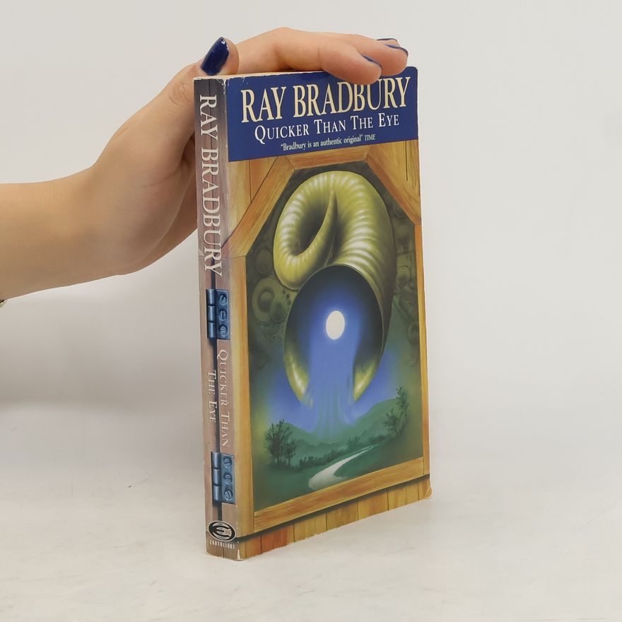 Ray Bradbury Quicker Than the Eye