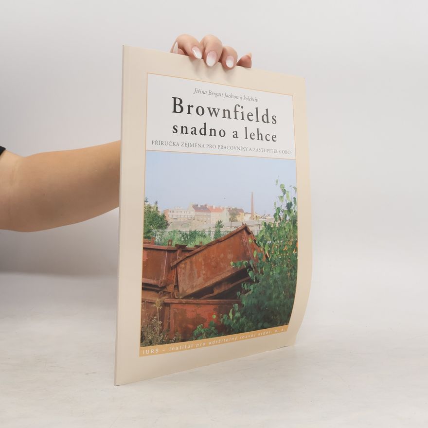 Jiřina Bergatt Jackson Brownfields snadno a lehce