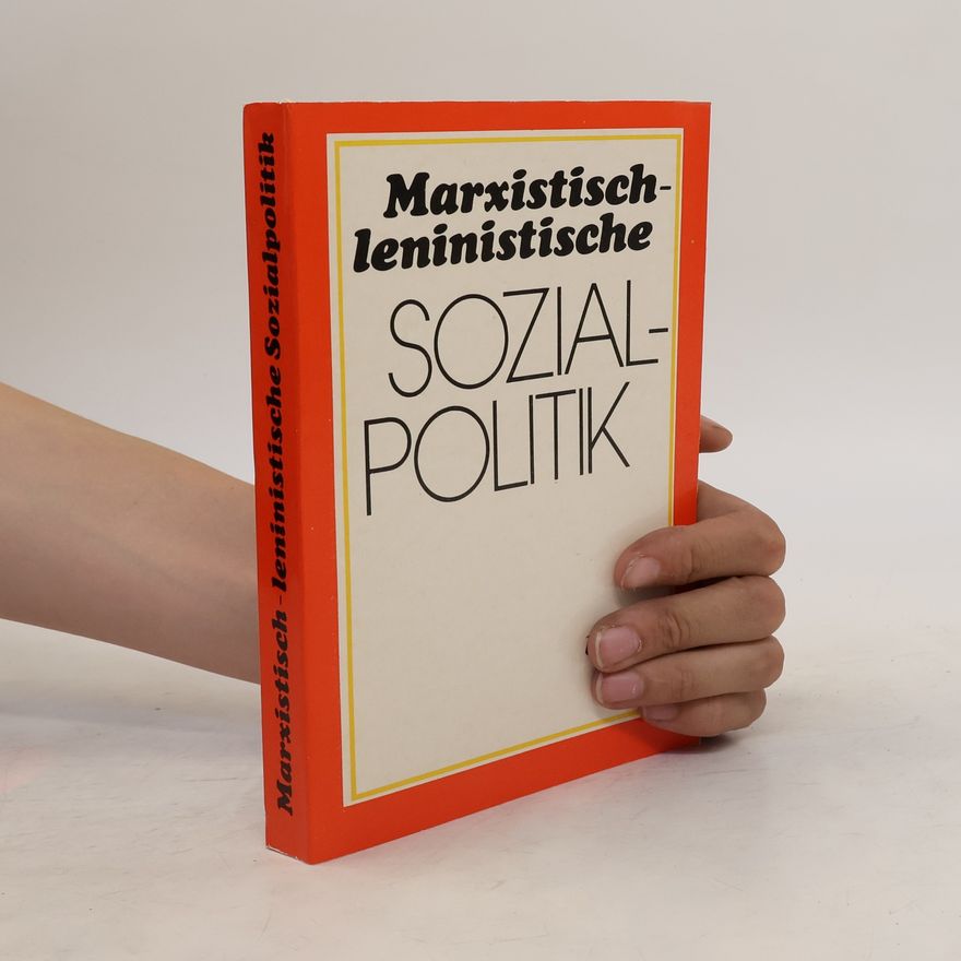 Autorenkollektiv Marxistisch-leninistische Sozialpolitik