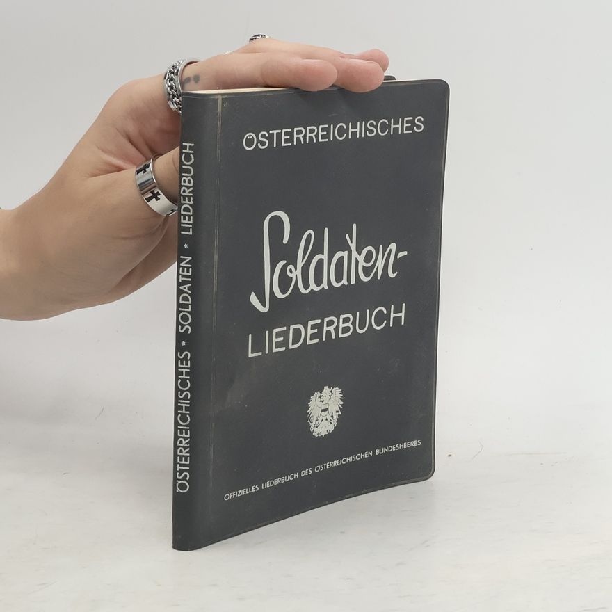 Various authors Österreichisches Soldatenliederbuch