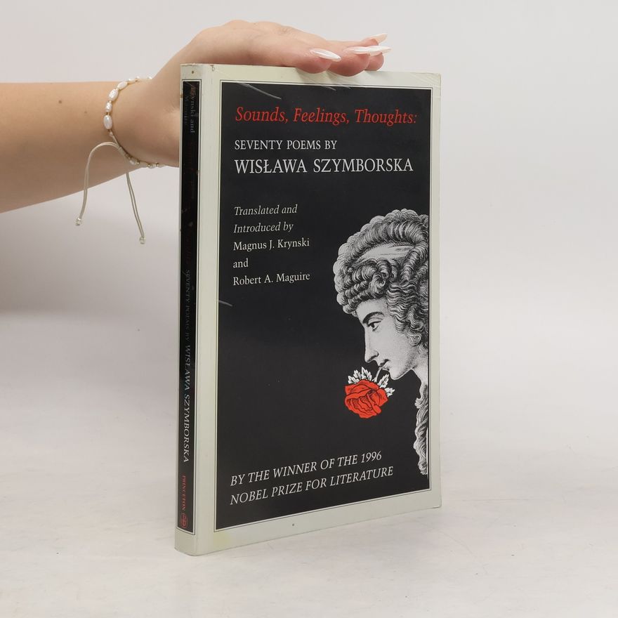 Robert A Maguire Sounds, Feelings, Thoughts. Seventy Poems