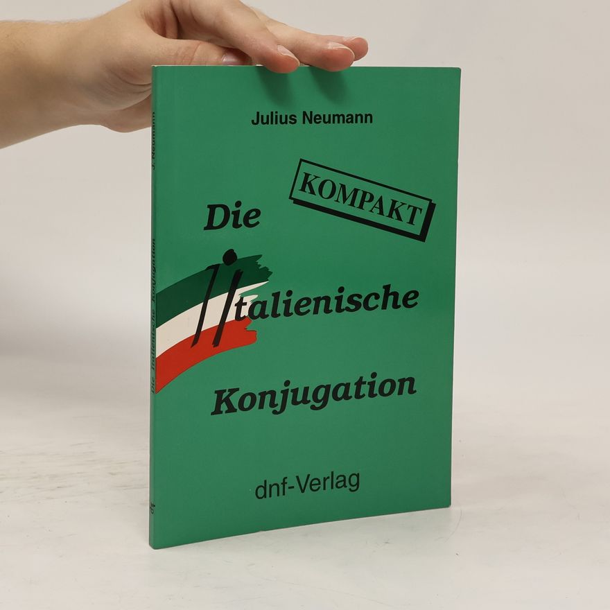 Julius Neumann Die italienische Konjugation kompakt
