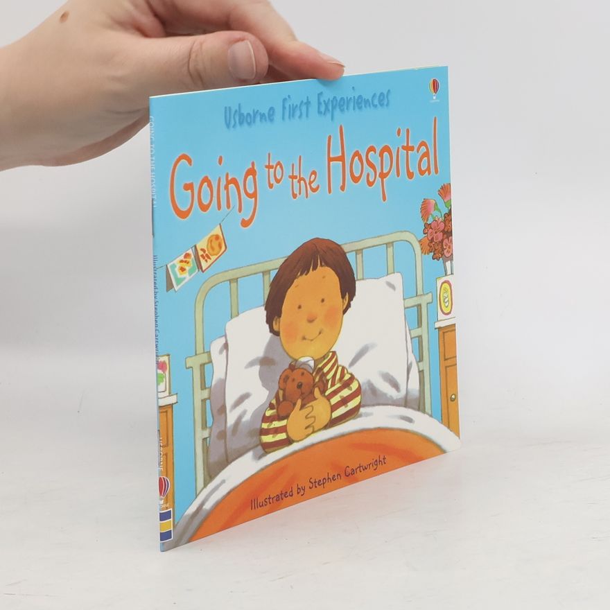 Anne Civardi Going to the Hospital