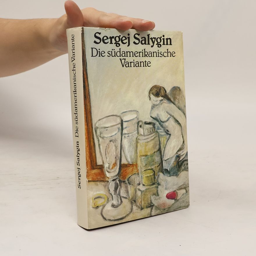 Sergej Salygin Die südamerikanische Variante