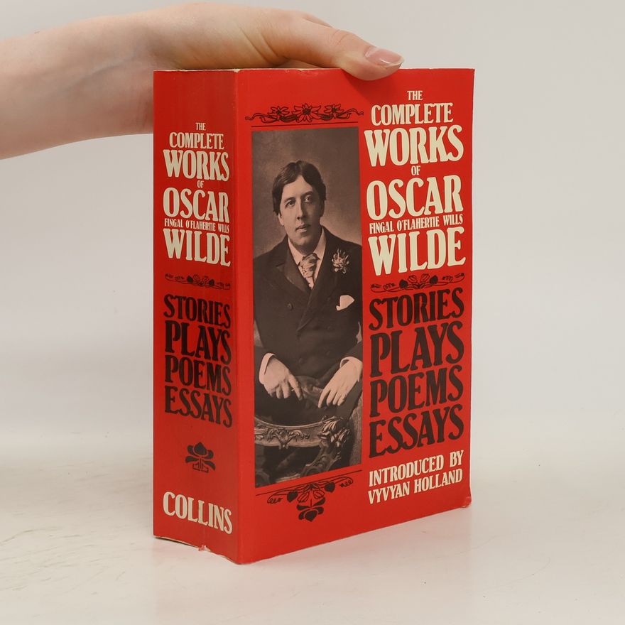 Oscar Wilde Complete works of Oscar Wilde
