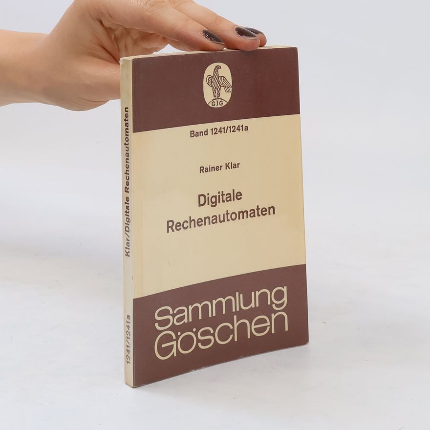 Rainer Klar Digitale Rechenautomaten