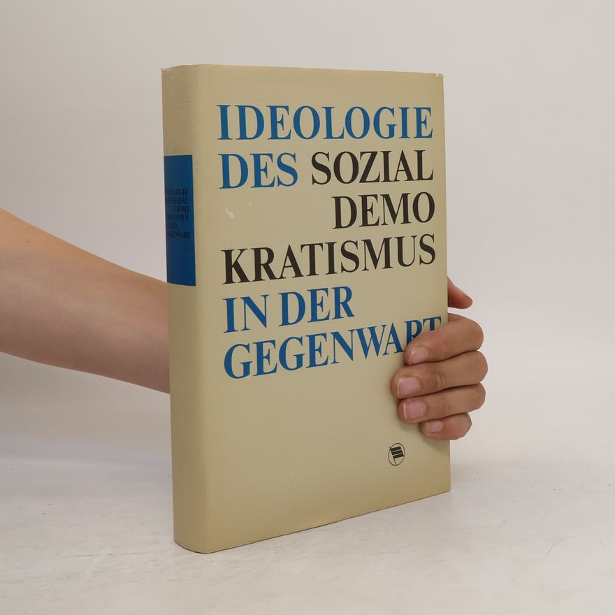 Various authors Ideologie des Sozial Demokratismus in der Gegenwart