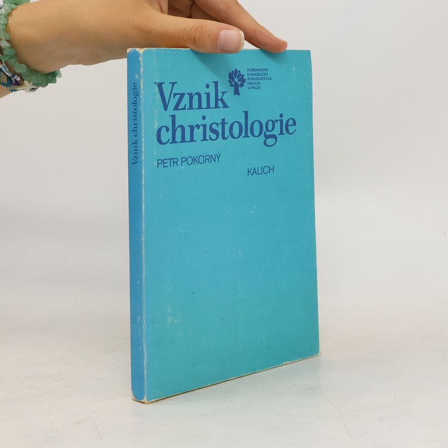 Petr Pokorný Vznik christologie