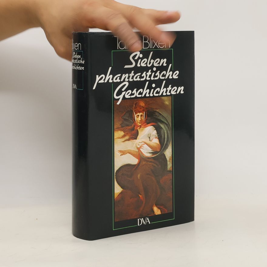 Karen Blixen Sieben phantastische Geschichten