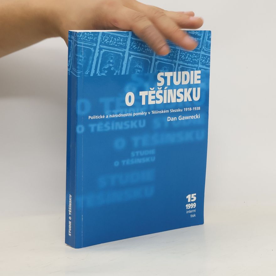 Dan Gawrecki Studie o Těšínsku