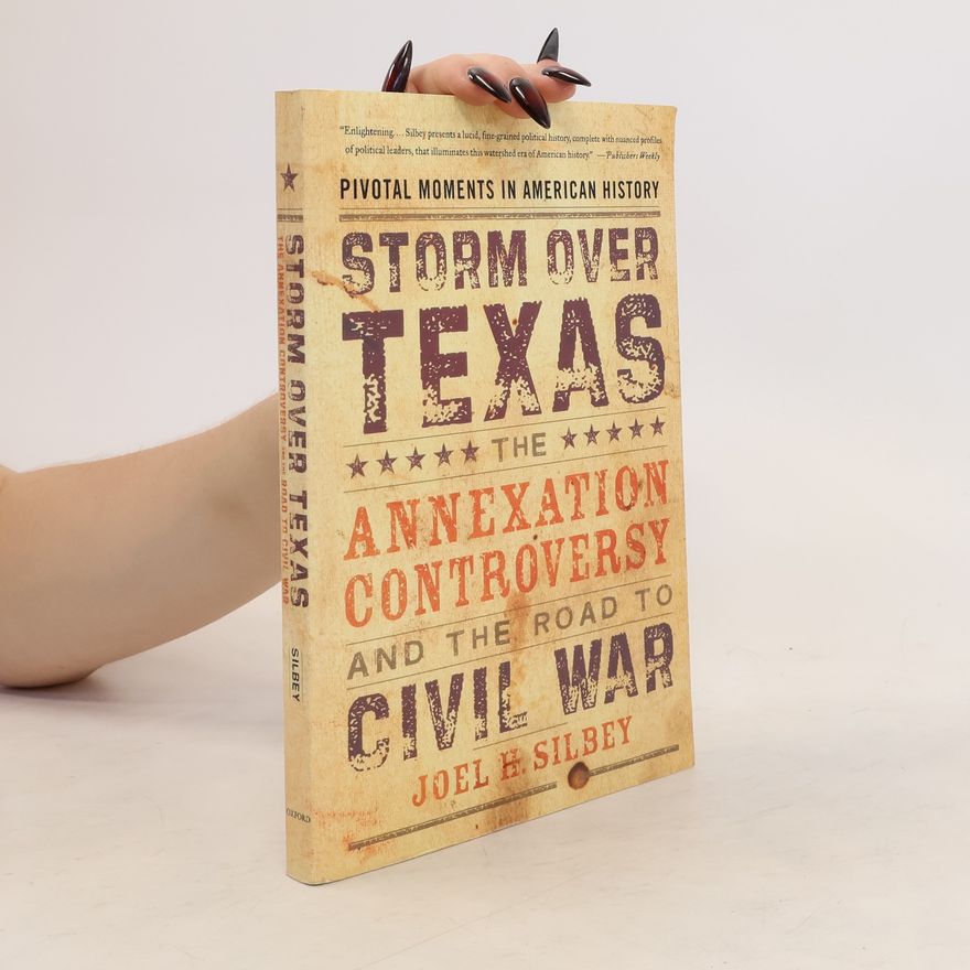 Joel H. Silbey Storm over Texas