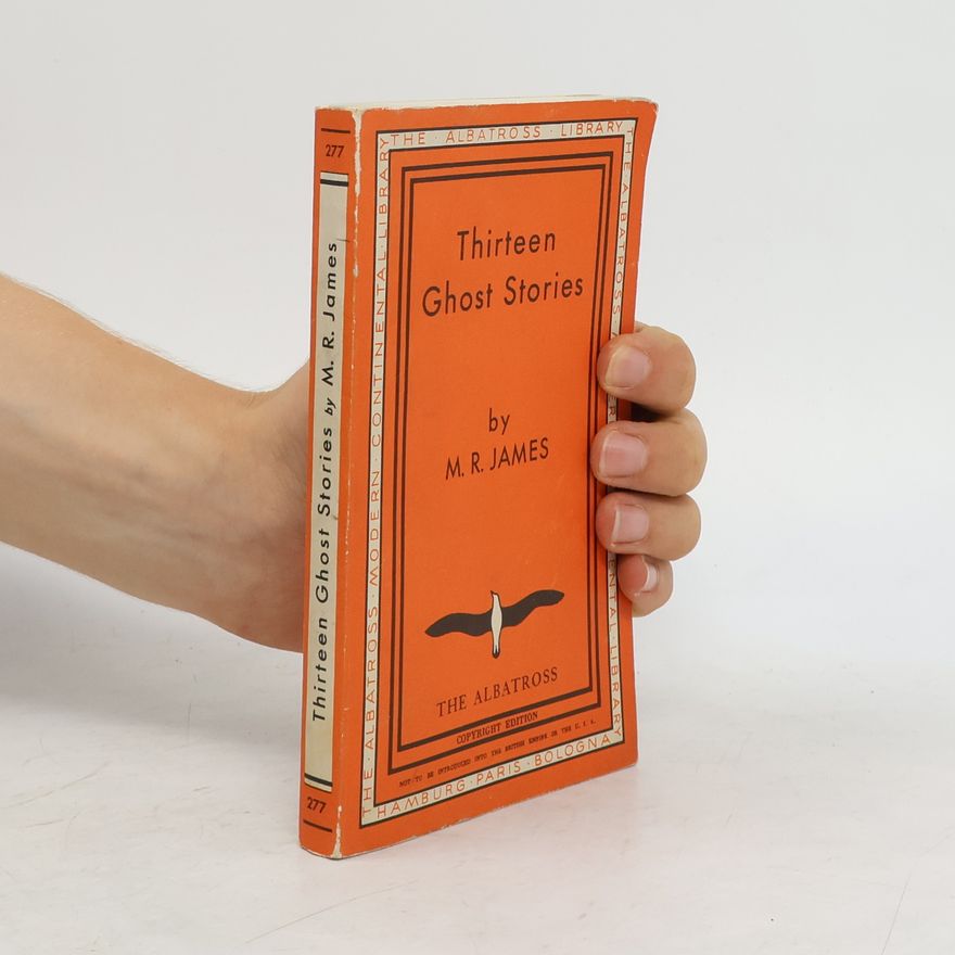 M. R. James Thirteen Ghost Stories